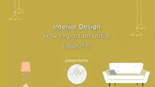 Interior Design- How Important Initial Layout Is