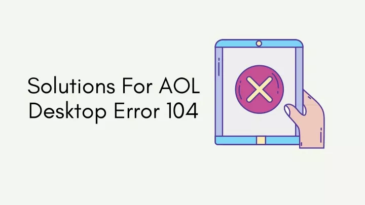 solutions for aol desktop error 104