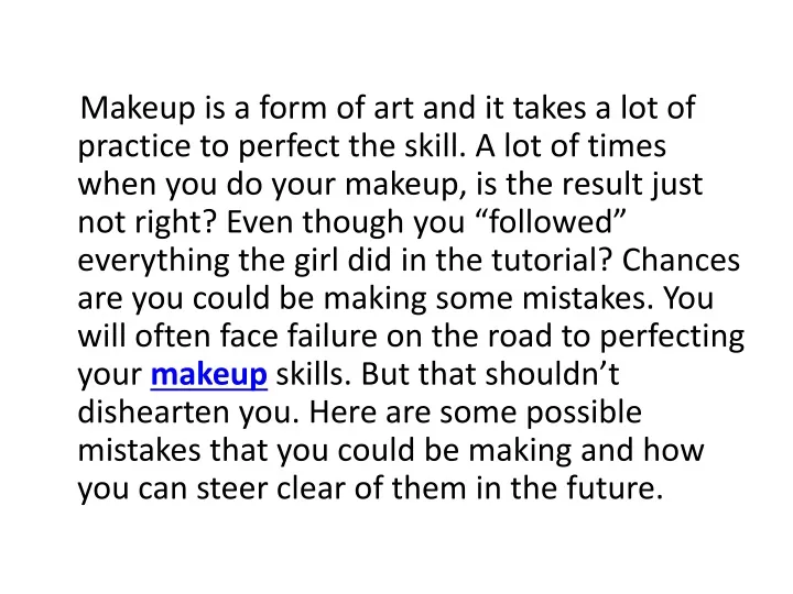 makeup is a form of art and it takes