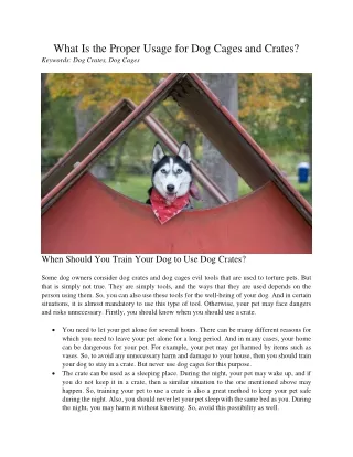 what is the proper usage for dog cages and crates
