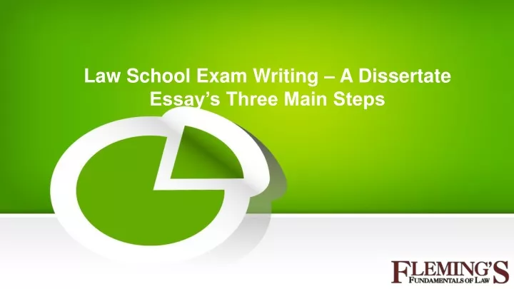 law school exam writing a dissertate essay s three main steps
