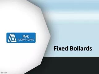 Fixed Bollards Suppliers  in UAE, Fixed Bollards in Dubai - MAK Automatic Doors