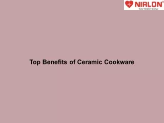 Top Benefits of Ceramic Cookware