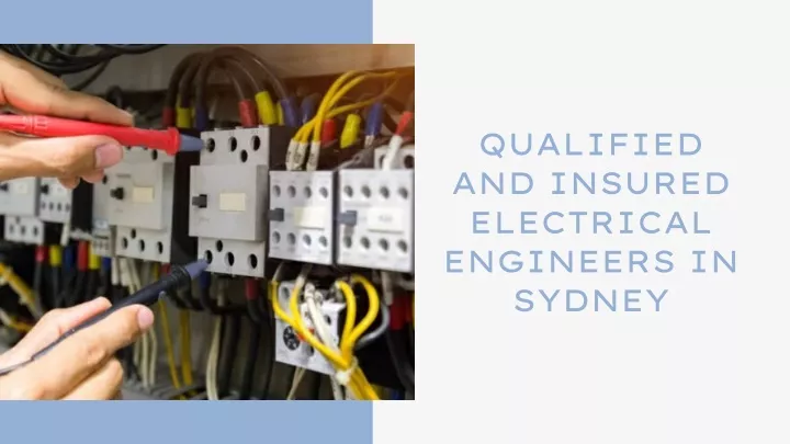 qualified and insured electrical engineers