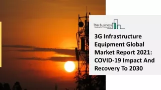 3g infrastructure equipment global market report