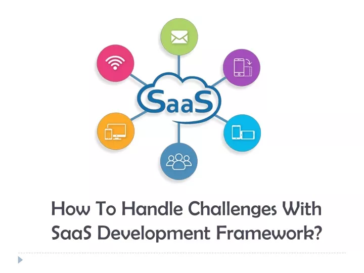 how to handle challenges with saas development framework