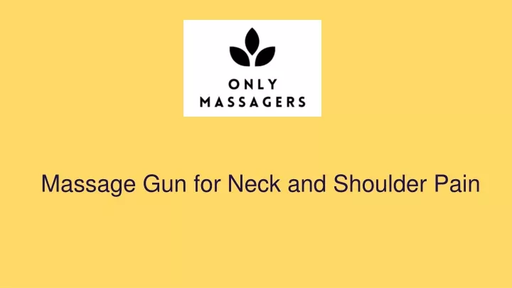 massage gun for neck and shoulder pain
