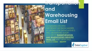 Transportation and Warehousing Email List PPT