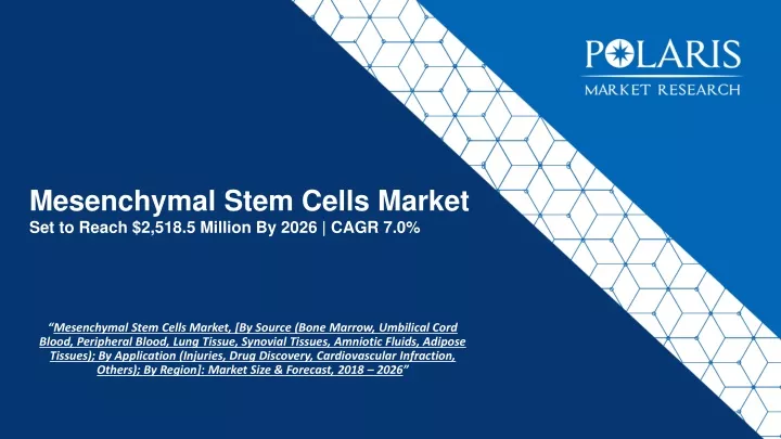 mesenchymal stem cells market set to reach 2 518 5 million by 2026 cagr 7 0