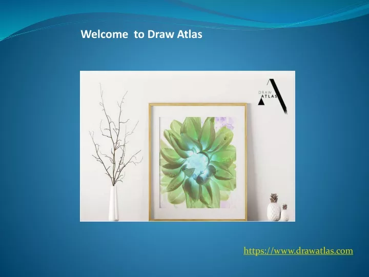 welcome to draw atlas