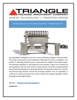 triangle depositor and tray loaders equipment