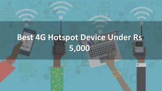 Best 4G Hotspot Device Under Rs 5,000