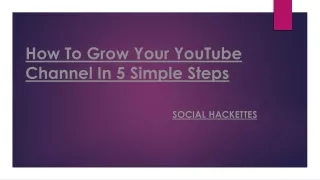 How To Grow Your YouTube Channel In 5 Simple Steps