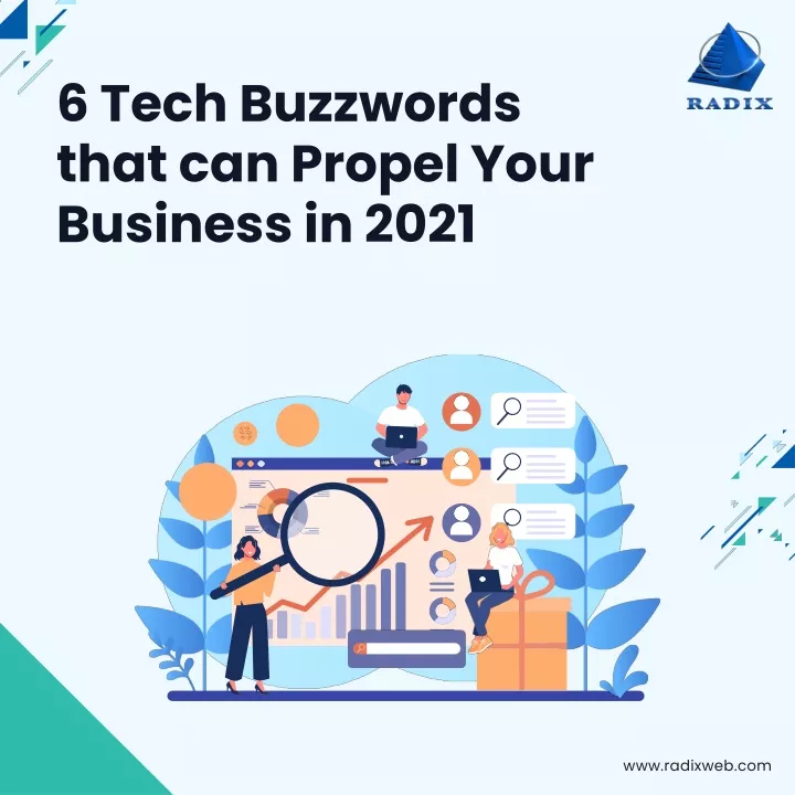 6 tech buzzwords that can propel your business