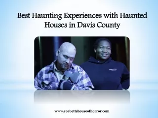 Best Haunting Experiences with Haunted Houses in Davis County