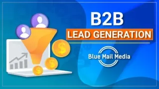 B2B Lead Generation: The Complete Guide