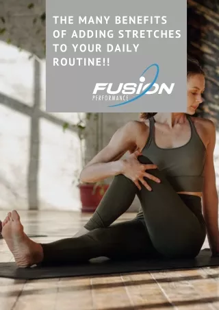 the many benefits of adding stretches to your