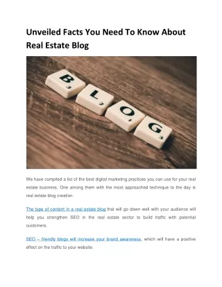 Unveiled Facts You Need To Know About Real Estate Blog