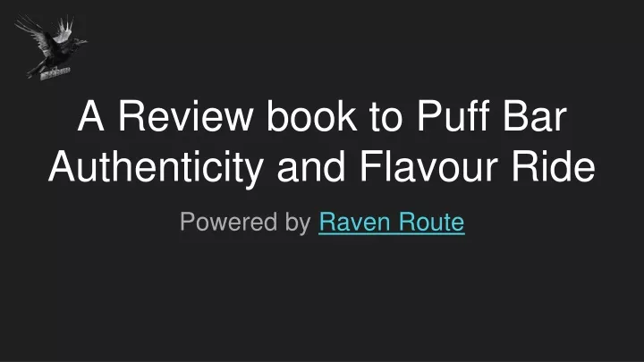 a review book to puff bar authenticity and flavour ride