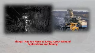 Things That You Need to Know About Mineral Explorations and Mining