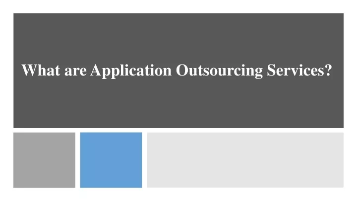 what are application outsourcing services