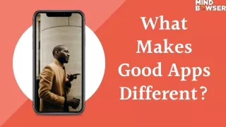 What Makes Good Apps Different