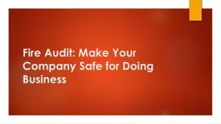 Fire Audit Make Your Company Safe for Doing Business