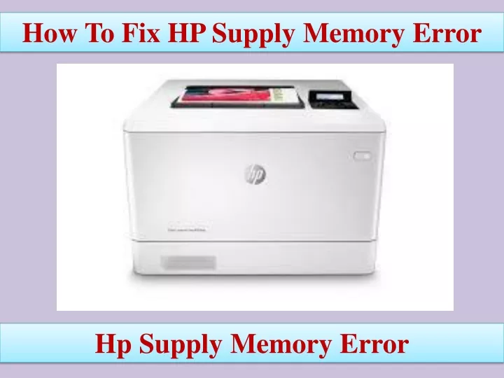 how to fix hp supply memory error