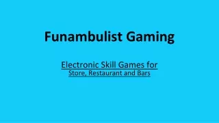 Gaming equipment machines for stores - Funambulist Gaming
