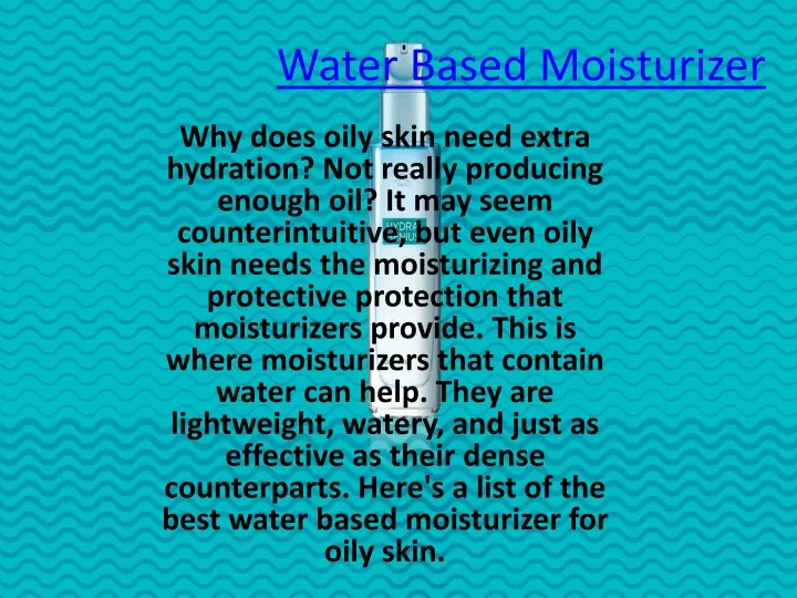 water based moisturizer