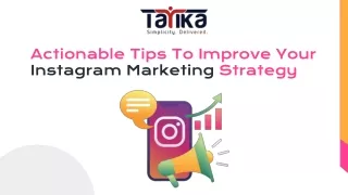Actionable Tips To Improve Your Instagram Marketing Strategy