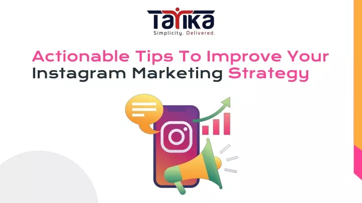 actionable tips to improve your instagram marketing strategy