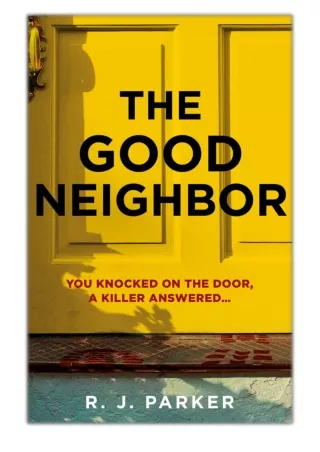 [PDF] Free Download The Good Neighbor By R. J. Parker