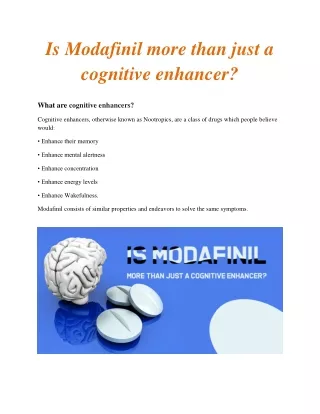 Is Modafinil more than just a cognitive enhancer
