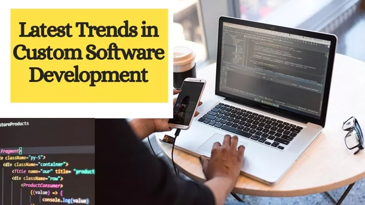latest trends in custom software development
