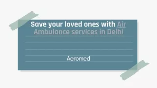 Air ambulance services in India by Aeromed