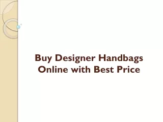 Buy Designer Handbags Online with Best Price