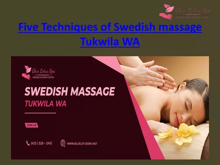 Ppt Swedish Massage Tukwila Wa Powerpoint Presentation Free Download Id10481300 5035