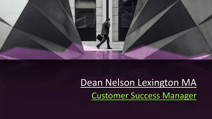 dean nelson lexington ma customer success manager