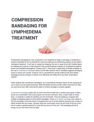 compression bandaging is a key component