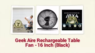 Geek Aire Rechargeable Table Fan - 16 Inch