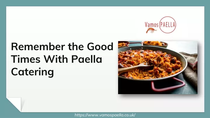 remember the good times with paella catering