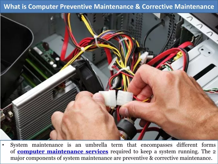 what is computer preventive maintenance corrective maintenance