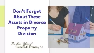 Don’t Forget About These Assets in Divorce Property Division