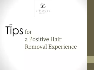 Tips for Positive Electrolysis Hair Removal Experience