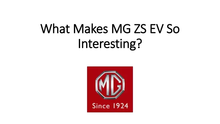 what makes mg zs ev so interesting