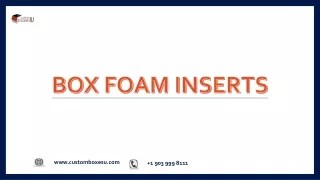 box foam inserts