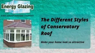 Different Style of Conservatory roof