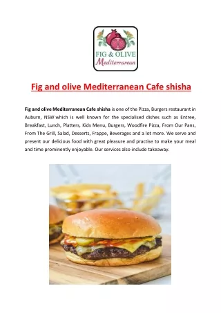 fig and olive mediterranean cafe shisha
