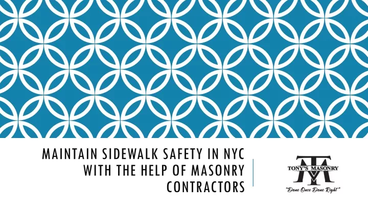 maintain sidewalk safety in nyc with the help of masonry contractors